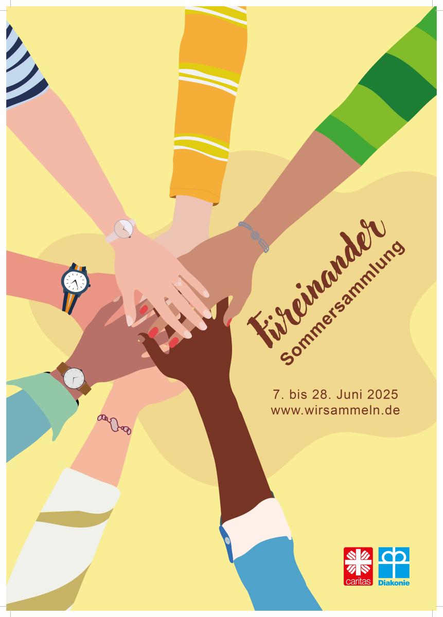 Viele aufeinanderliegende Hände mit Text: Füreinander Sommersammlung 7. bis 28. Juni 2025 www.wirsammeln.de