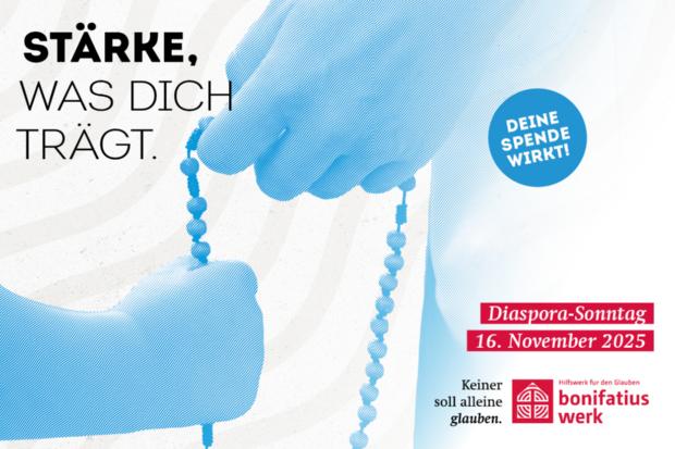 Bonifatiuswerk Webbanner Diaspora-Aktion 16.11.2025 (c) Bonifatiuswerk der deutschen Katholiken e. V. Webbanner mit Spendenaufruf zum Diaspora-Sonntag am 16.11.2025 unter dem Leitwort 'Stärke, was dich trägt'
