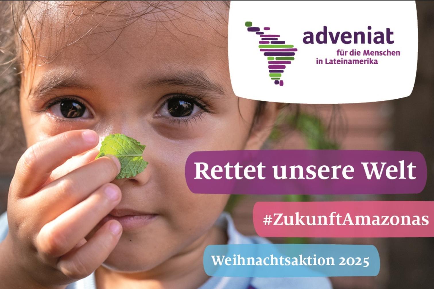 Indigenes Kind hält Blatt hoch; Rettet unsere Welt #ZukunftAmazonas adveniat Weihnachtsaktion 2025