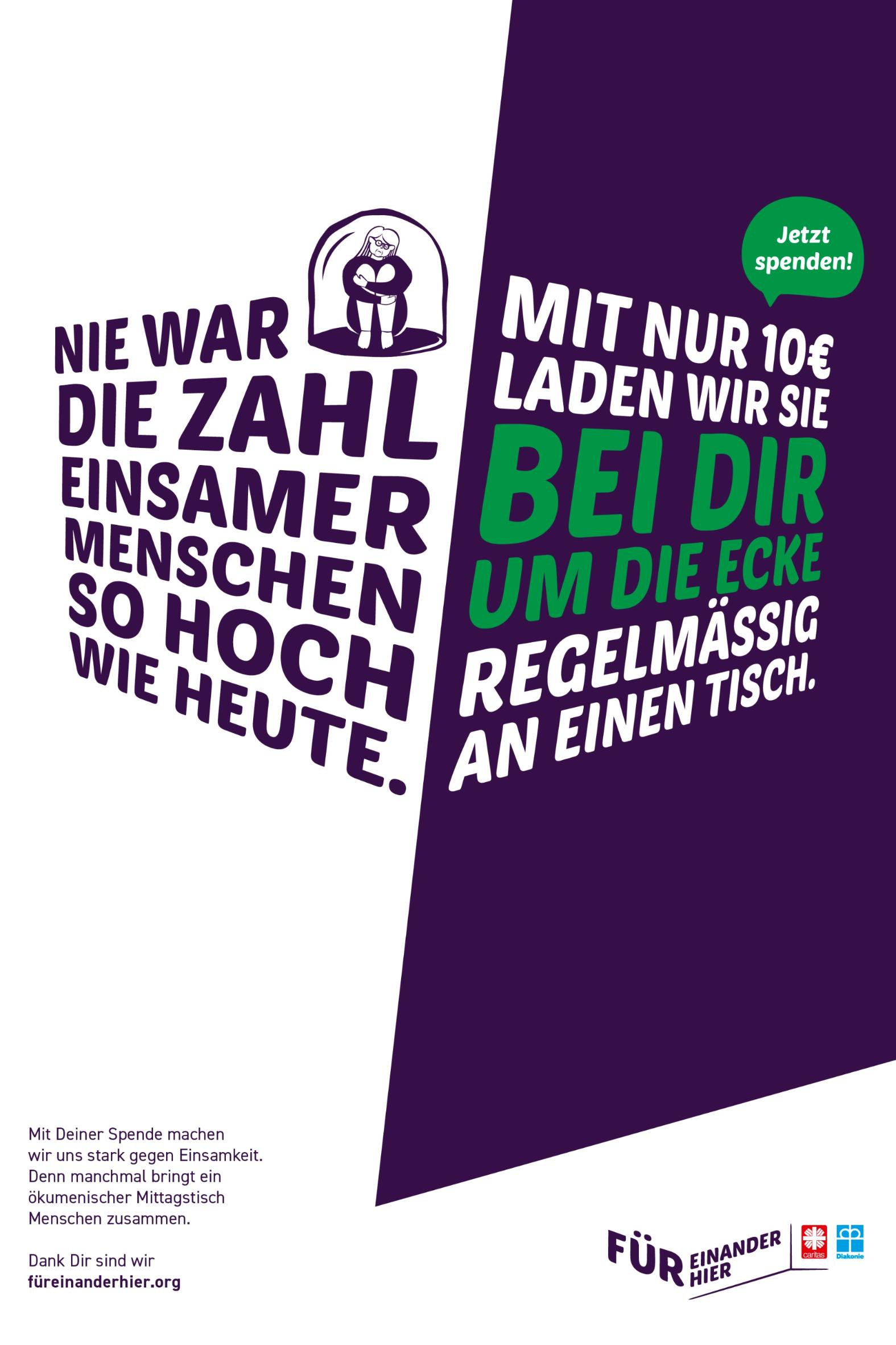 Nie war die Zahl einsamer Menschen so hoch wie heute. Mit nur 10 € laden wir sie bei dir um die Ecke regelmäßig an einen Tisch. Jetzt spenden!
