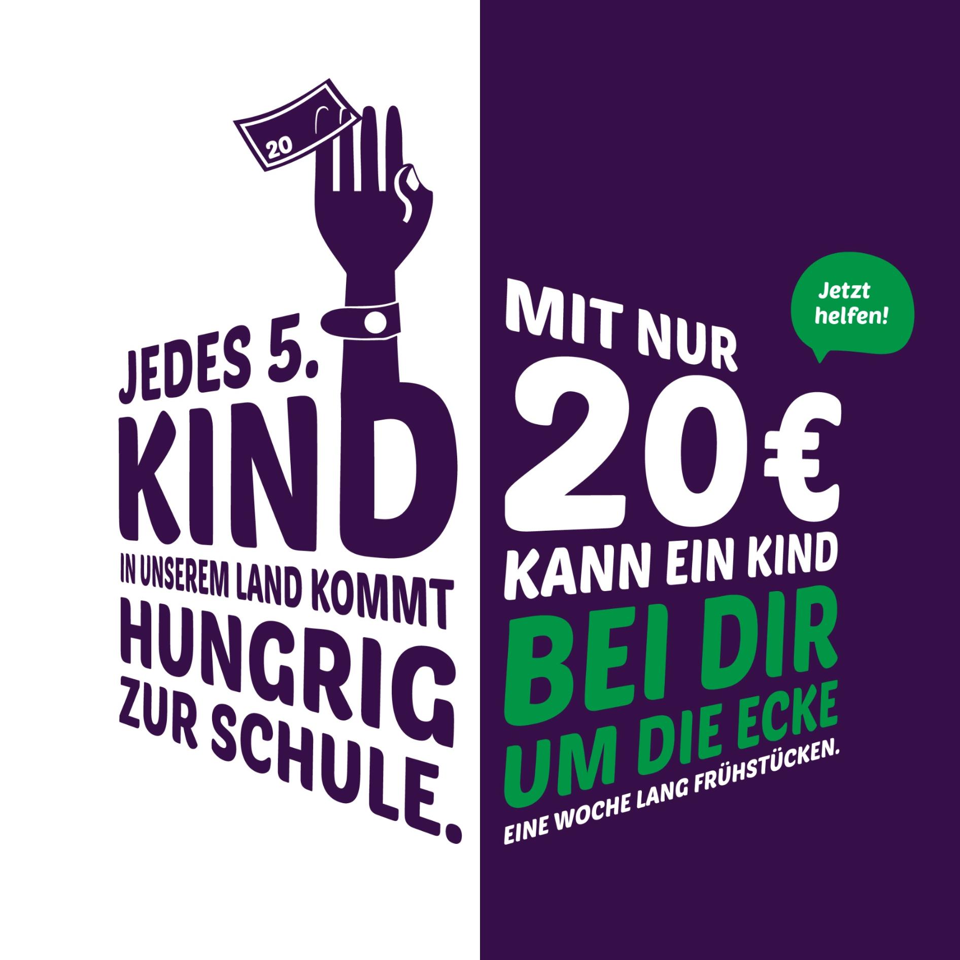 Jedes 5. Kind in unserem Land kommt hungrig zur Schule. Mit nur 20 € kann ein Kind bei dir um die Ecke eine Woche lang frühstücken. Jetzt helfen!