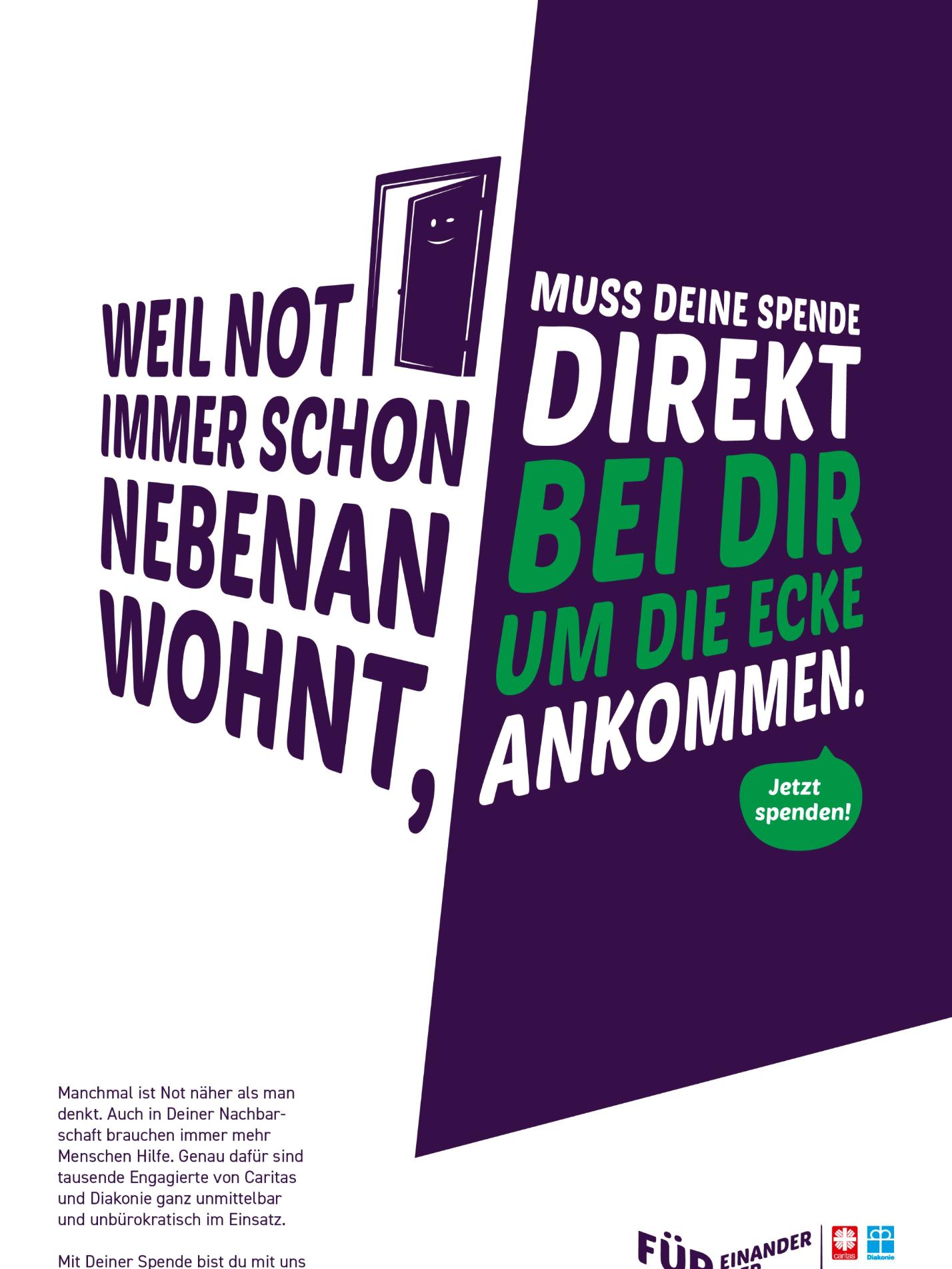 Weil Not immer schon nebenan wohnt, muss deine Spende direkt bei dir um die Ecke ankommen. Jetzt spenden!