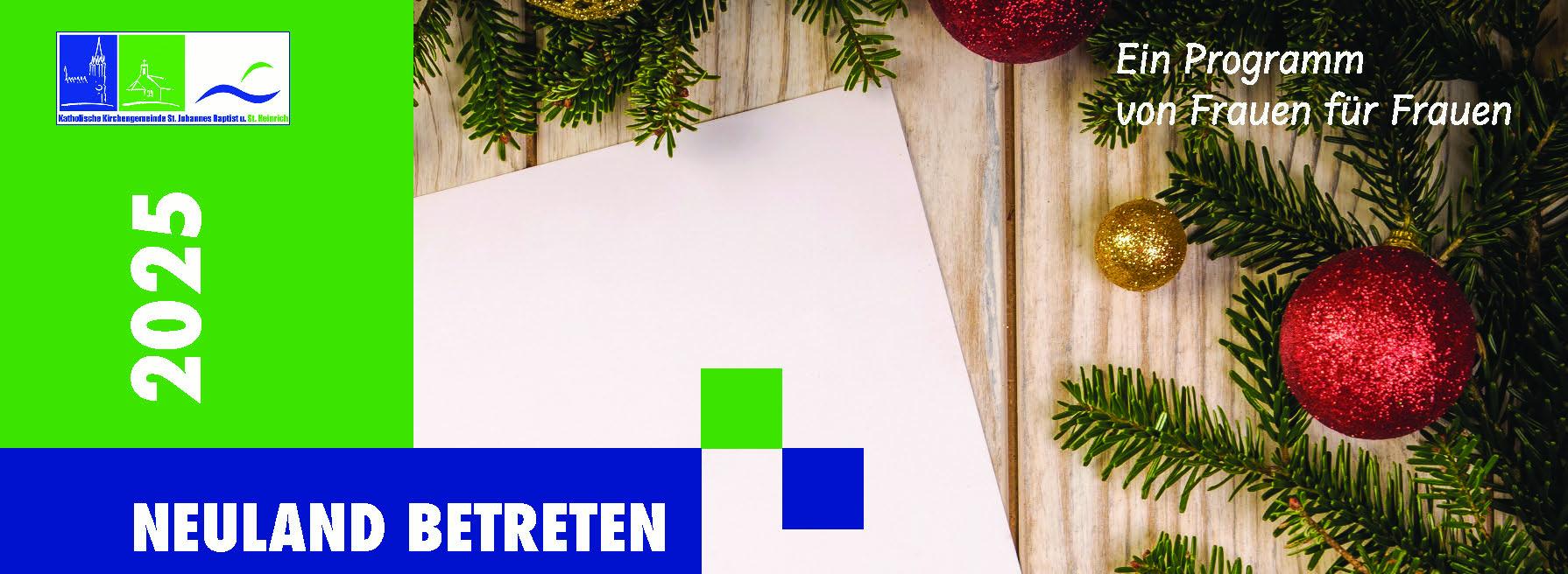Neuland betreten 16.12.2025: Fürchtet euch nicht!