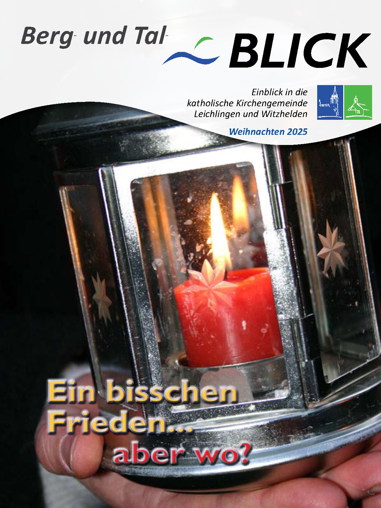 Cover Berg- und Talblick Weihnachten 2024 zum Titelthema Ein bisschen Frieden... aber wo?