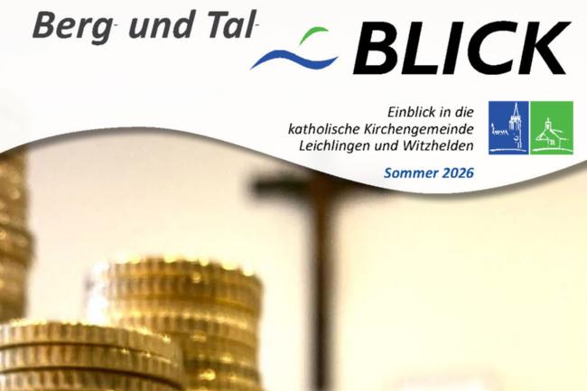 Cover zum Pfarrmagazin Berg- und Tal-Blick Sommer 2026 zum Thema 'Gutes tun mit Kirchensteuer?!'
