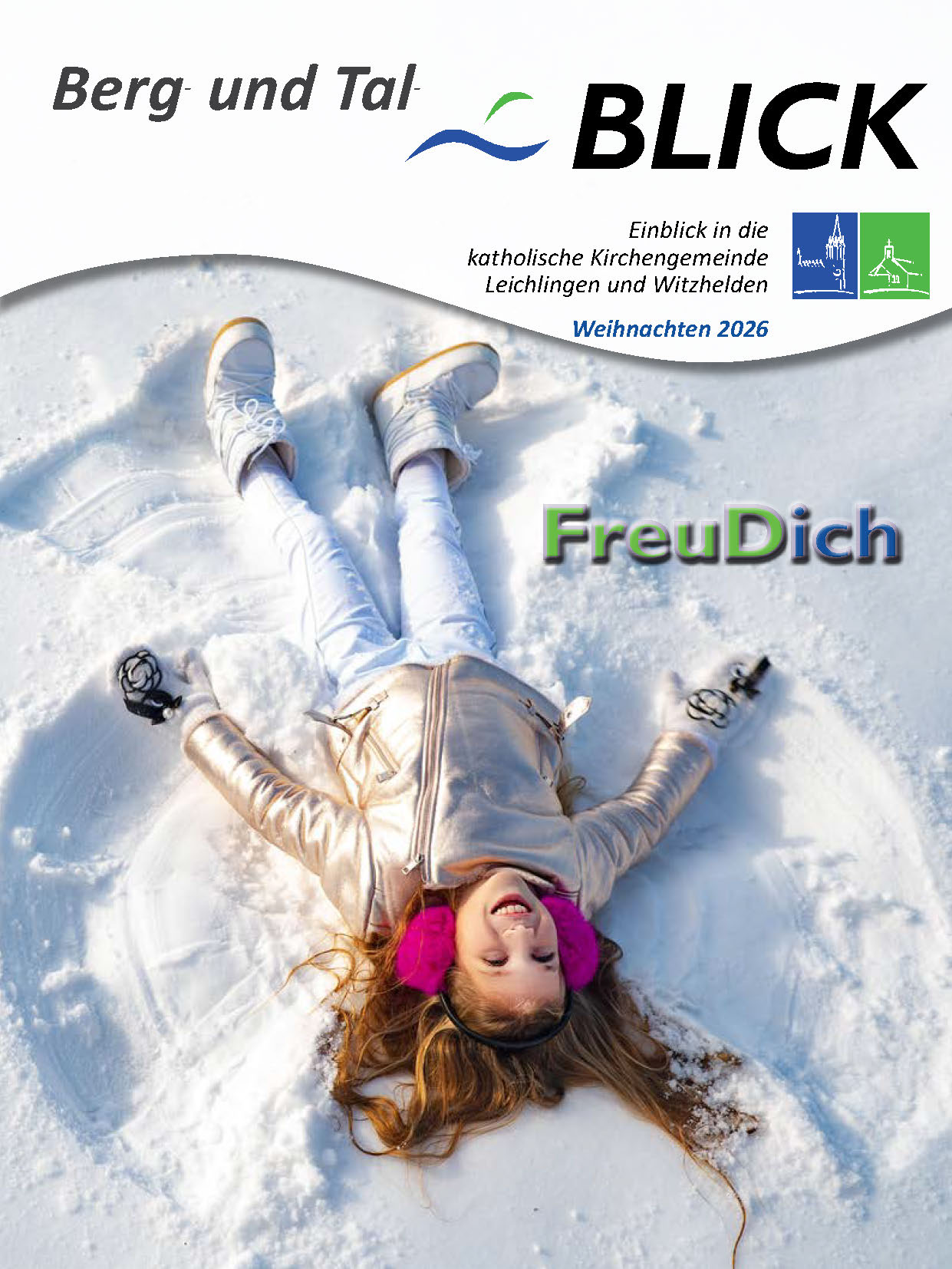 <a href='/.galleries/dokumente/pfarrmagazin/2026-Berg-und-Tal-Weihnachten.pdf' target=blank>Berg und Tal Weihnachten 2026</a> Cover Berg- und Talblick Weihnachten 2026 zum Titelthema FreuDich